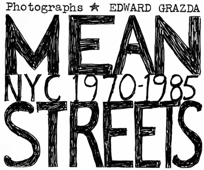 Hardcover Mean Streets: NYC 1970-1985 Book