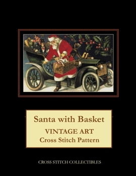 Paperback Santa with Basket: Vintage Art Cross Stitch Pattern [Large Print] Book