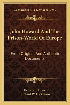 Paperback John Howard And The Prison-World Of Europe: From Original And Authentic Documents Book