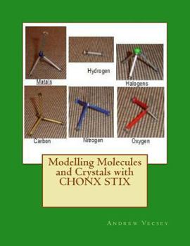 Paperback Modelling Molecules and Crystals with CHONX STIX Book