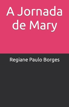 Paperback A Jornada de Mary [Portuguese] Book