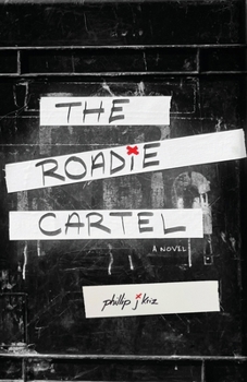 Paperback The Roadie Cartel Book