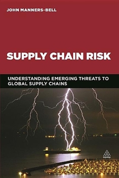 Paperback Supply Chain Risk: Understanding Emerging Threats to Global Supply Chains Book