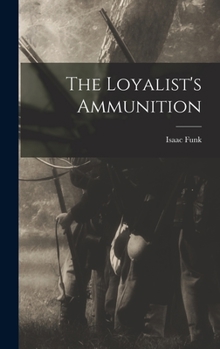 The Loyalist's Ammunition