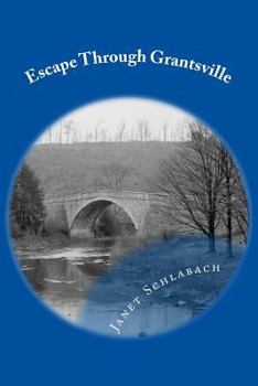 Paperback Escape Through Grantsville Book