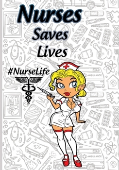 Nurses Saves Lives #Nurselife: Nurse Assessment Report Notebook with Medical Terminology Abbreviations & Acronyms | RN Patient Care Nursing Report | ... |Thank You Appreciation Nurse Week Gift Idea