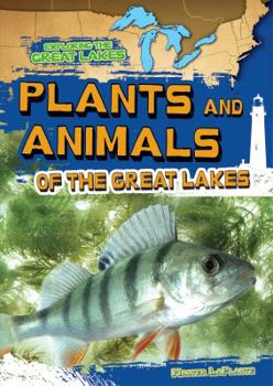 Paperback Plants and Animals of the Great Lakes Book