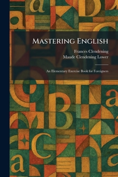 Paperback Mastering English: An Elementary Exercise Book for Foreigners Book