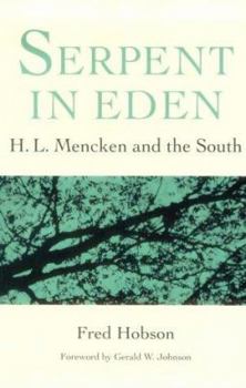 Paperback Serpent in Eden: H. L. Mencken and the South Book