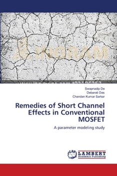 Paperback Remedies of Short Channel Effects in Conventional MOSFET Book