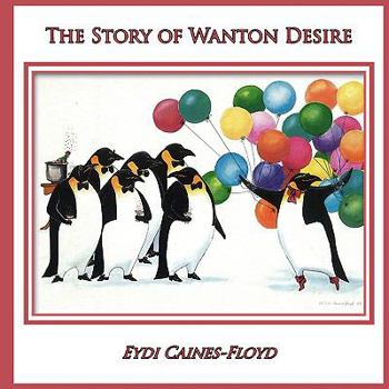Paperback The Story of Wanton Desire Book