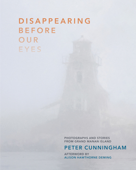Disappearing Before Our Eyes: Photographs and Stories from Grand Manan Island