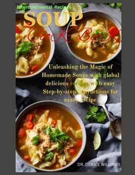 Paperback S&#1054;u&#1056; &#1057;&#1054;&#1054;kb&#1054;&#1054;k: Unleashing the Magic of Homemade Soups with St&#1077;&#1088;-b&#1091;-&#1109;t&#1077;&#1088; Book