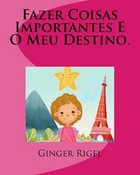 Paperback Fazer Coisas Importantes E O Meu Destino. [Portuguese] Book