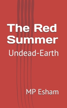 Paperback The Red Summer: Undead-Earth Book