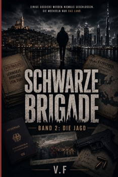 Paperback Schwarze Brigade: BAND 2: Die Jagd [German] Book