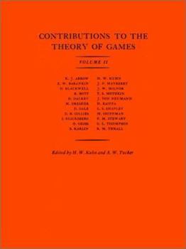 Contributions to the Theory of Games (AM-28), Volume II - Book #28 of the Annals of Mathematics Studies