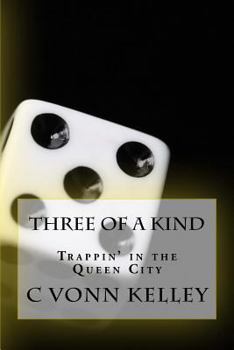 Paperback Three of a Kind: Trapping in the Queen City Book