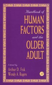 Hardcover Handbook of Human Factors and the Older Adult Book