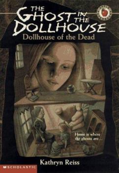 Dollhouse of the Dead (Ghost in the Dollhouse) - Book #1 of the Ghost in the Dollhouse