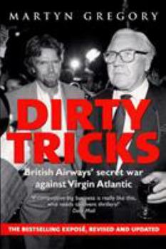 Paperback Dirty Tricks: British Airways' Secret War Against Virgin Atlantic Book