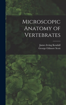 Hardcover Microscopic Anatomy of Vertebrates Book