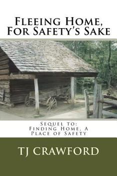 Paperback Fleeing Home, For Safety's Sake Book