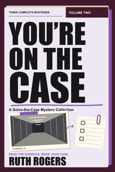 Paperback You're on the Case: Volume Two: A Solve-the-Case Mystery Collection Book