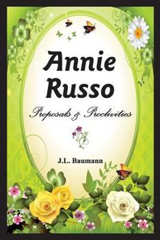 Paperback Annie Russo: Proposals & Proclivities Book