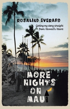 Paperback More Nights on Maui: Getting My Story Straight from Hawai'i's Heart Book