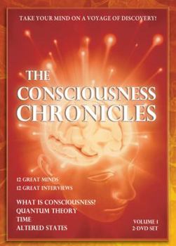 The Consciousness Chronicles Vol. 1