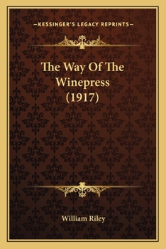Paperback The Way Of The Winepress (1917) Book