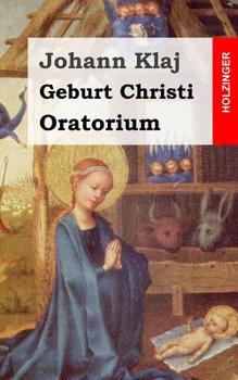 Paperback Geburt Christi: Oratorium Festspiel [German] Book