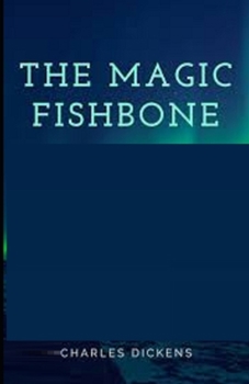 Paperback The Magic Fishbone Illustrated Book