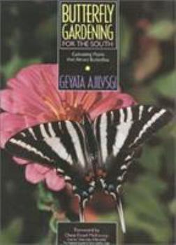 Hardcover Butterfly Gardening for the South Book