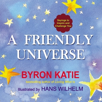 Paperback A Friendly Universe: Sayings to Inspire and Challenge You Book