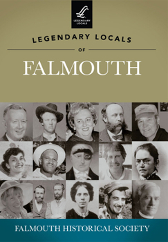 Paperback Legendary Locals of Falmouth Book