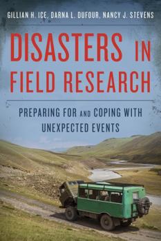 Hardcover Disasters in Field Research: Preparing for and Coping with Unexpected Events Book