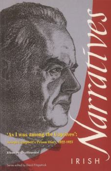 Paperback 'As I Was Among Captives': Joseph Campbell's Prison Diary, 1922-23 Book