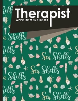 Paperback Therapist Appointment Book: 2 Columns Appointment Book, Appointment Reminder Notepad, Daily Appointment Organizer, Cute Sea Shells Cover Book