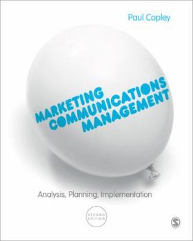 Paperback Marketing Communications Management: Analysis, Planning, Implementation Book