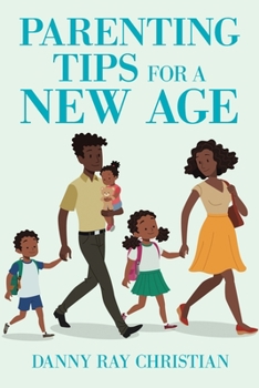 Paperback Parenting Tips for a New Age Book