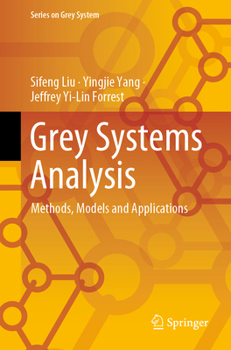 Paperback Grey Systems Analysis: Methods, Models and Applications Book