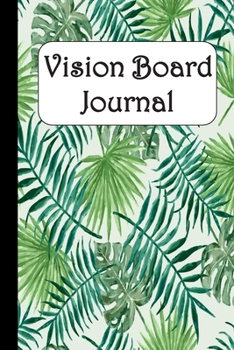 Paperback Vision Board Journal: Goal Setting Notebook Book