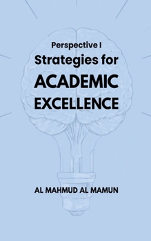 Strategies for Academic Excellence (Perspective)