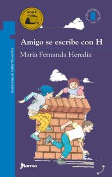 Paperback Amigo Se Escribe Con H [Spanish] Book