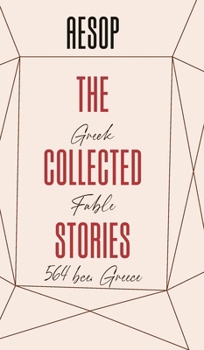 Hardcover The Collected Stories of AESOP Book