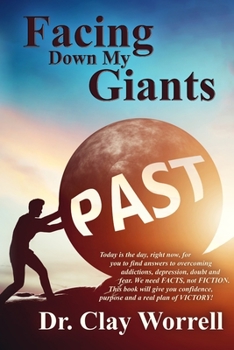 Paperback Facing Down My Giants: Finding New Life in Christ Book