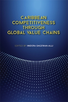 Paperback Caribbean Competitiveness Through Global Value Chains Book