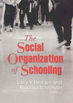 Hardcover The Social Organization of Schooling Book